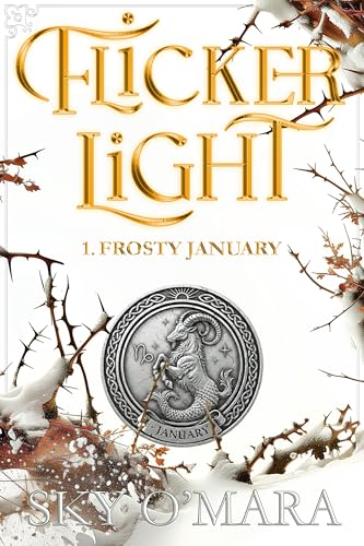 Flickerlight – 1. Frosty January (Flickerlight Book 1)