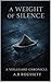 A Weight Of Silence