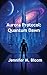 Aurora Protocol: Book Two - Quantum Dawn