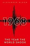 1968: The Year th...