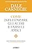 Come influenzare gli altri e farseli amici: Nuova traduzione dellʼedizione originale di “How to Win Friends and Influence People” (Italian Edition)
