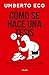 Cómo se hace una tesis: Técnicas y procedimientos de estudio, investigación y escritura (Spanish Edition)