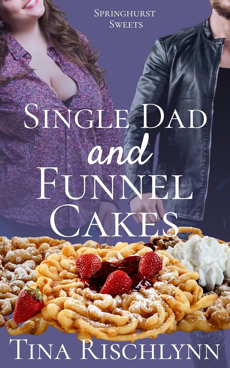 Single Dad & Funnel Cakes
