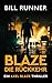 Blaze: Die Rückkehr: Axel B...