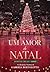 Um Amor de Natal (Amores de Chicago) (Portuguese Edition)