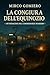 LA CONGIURA DELL’EQUINOZIO: - UN’INDAGINE DEL COMMISSARIO MASIERO – (Storie di tutti i giorni Vol. 15) (Italian Edition)