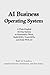 AI Business Operating Syste...