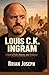 Louis C.K. Ingram - A Novel...
