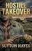 Hostile Takeover by Sutton Hayes