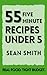 55 Five Minutre Recipes Und...