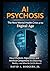 AI Psychosis: The New Menta...