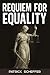 Requiem for Equality: How E...