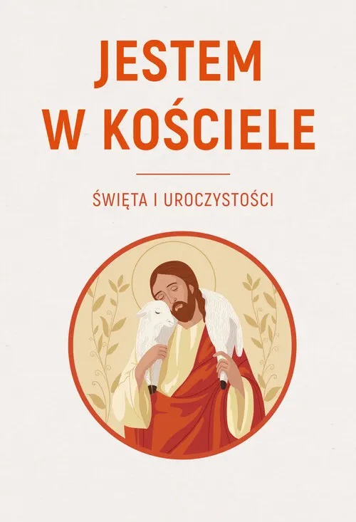 Jestem w Kościele. Święta i uroczystości (Paperback)