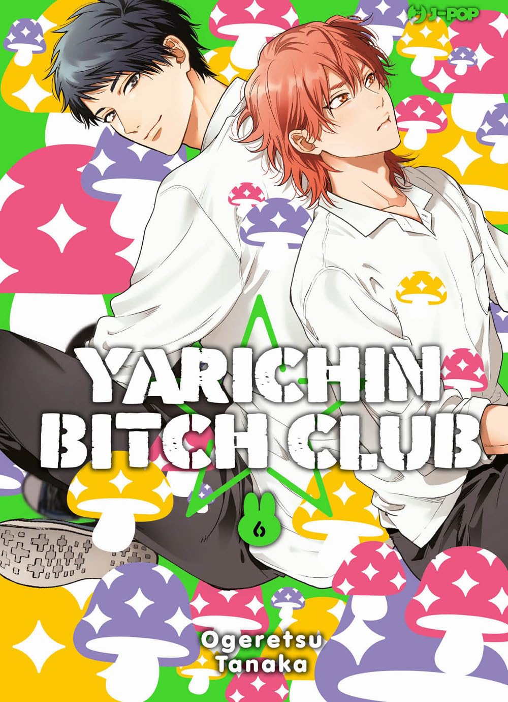 Yarichin Bitch Club, Vol. 6 (Paperback)
