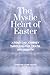 The Mystic Heart of Easter:...