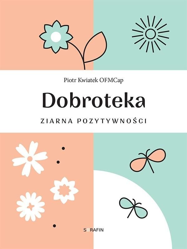 Dobroteka. Ziarna pozytywności (Paperback)