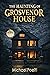 The Haunting of Grosvenor House by Michael Poeltl