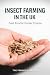 Insect Farming in the UK: F...
