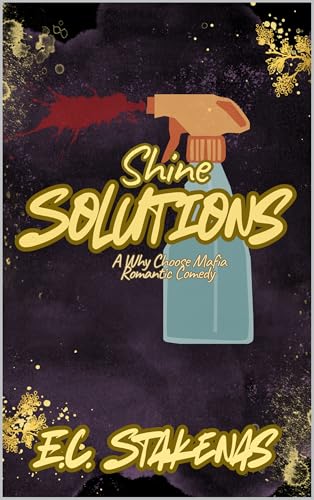 Shine Solutions : A Why Choose Mafia Romantic Comedy (Kindle Edition)