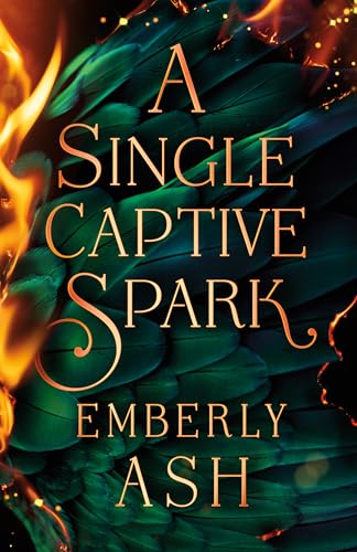 A Single Captive Spark (Rise of the Firebird #1)