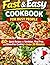 Fast & Easy Cookbook for Bu...
