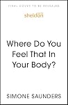 Where Do You Feel...