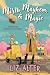 Mirth, Mayhem, & Magic: Stories of Whimsy and Wonder