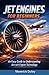 Jet Engines for Beginners: ...