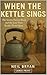 When The Kettle Sings: The ...
