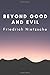 Beyond Good and Evil: (New ...