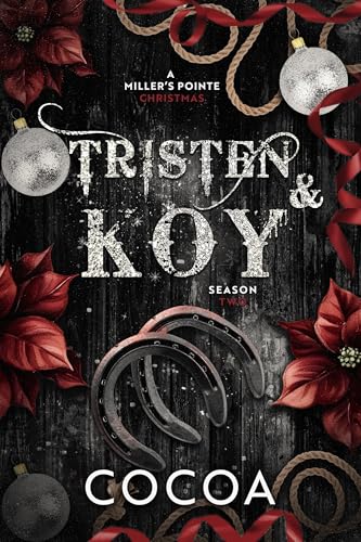 Tristen & Koy: A Miller's Pointe Christmas (Kindle Edition)