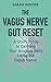 The Vagus Nerve Gut Reset: ...