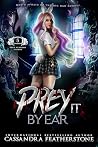 Prey It By Ear: A...