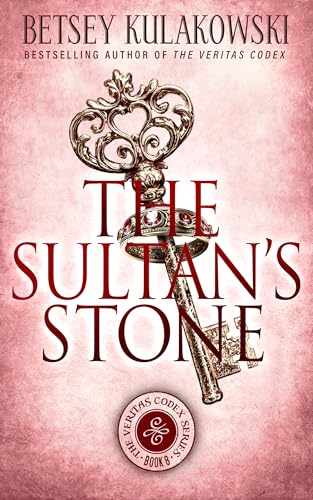 The Sultan's Stone (The Veritas Codex Paranormal Thriller Series Book 8)