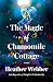 The Magic of Chamomile Cottage