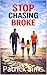 Stop Chasing Broke: A Real-World Guide to Building Wealth, Protecting Your Marriage, and Finding Peace