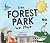 How Forest Park Was Made by Ian Sullivan How Forest Park Was Made by Ian Sullivan