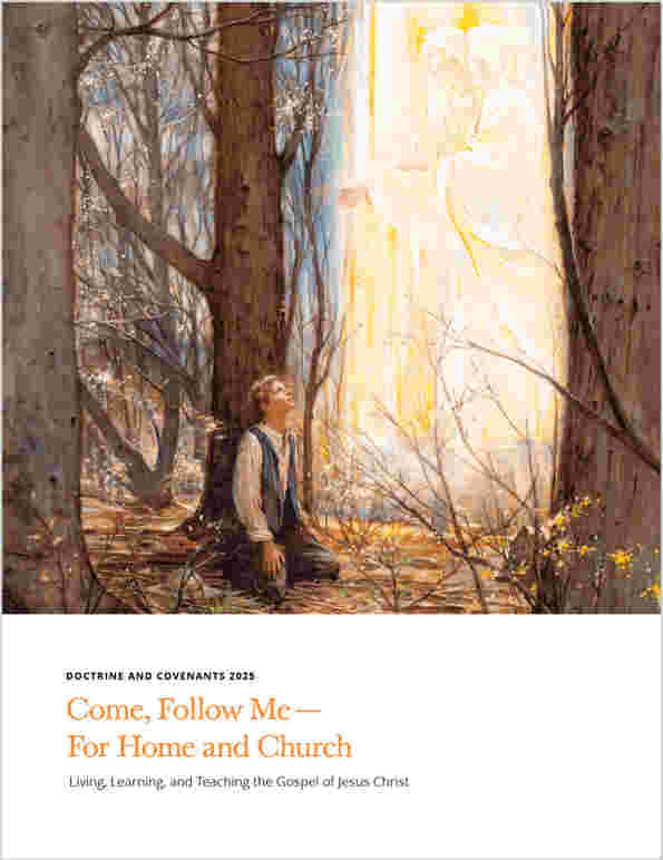 Come, Follow Me - For Home and Church Doctrine and Covenants 2025