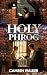 Holy Phrog by Camren Walker