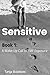 Sensitive : Book 1: A Wake-...