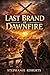 Last Brand of Dawnfire: Fre...