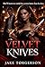 Velvet Knives