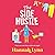 The Side Hustle by Hannah M. Lynn