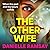 The Other Wife: A completel...