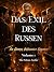 Das Exil des Russen: Ein Ve...