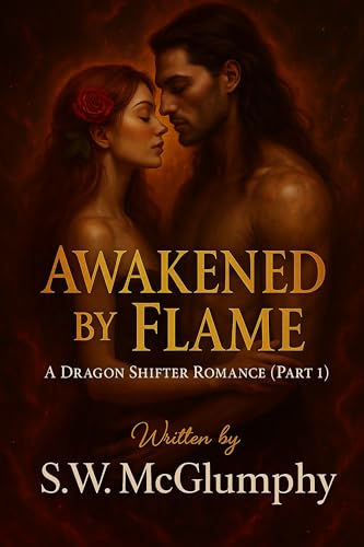 Awakened by Flame (Awakened to Flame Series Book 1)