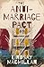 The Anti-Marriage Pact: A Novel