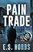 Pain Trade: a fast-paced cr...