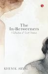 THE IN-BETWEENERS by Khem K. Aryal