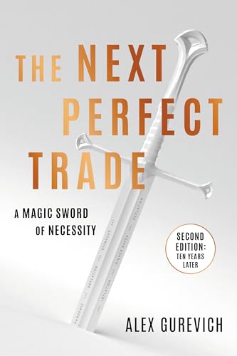 The Next Perfect Trade: A Magic Sword of Necessity (Kindle Edition)